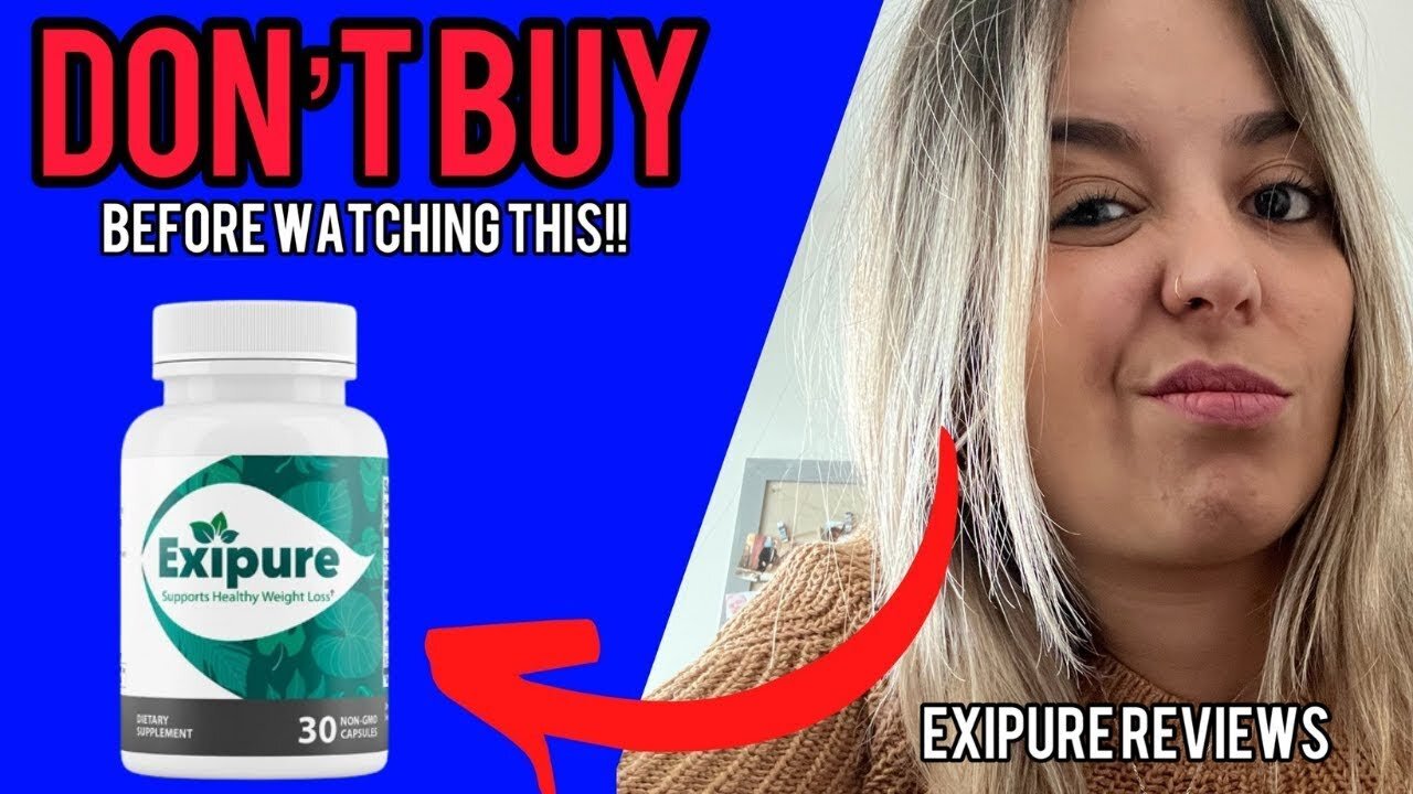 EXIPURE - Exipure Review 2022– ((BUYER BEWARE!!)) - Exipure Weight Loss Supplement - EXIPURE REVIEWS