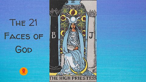 2. The High Priestess - The 21 Faces of God