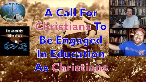 A Call For Christians To Be Engaged In Education As Christians