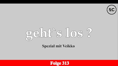 geht`s los ? Folge 313