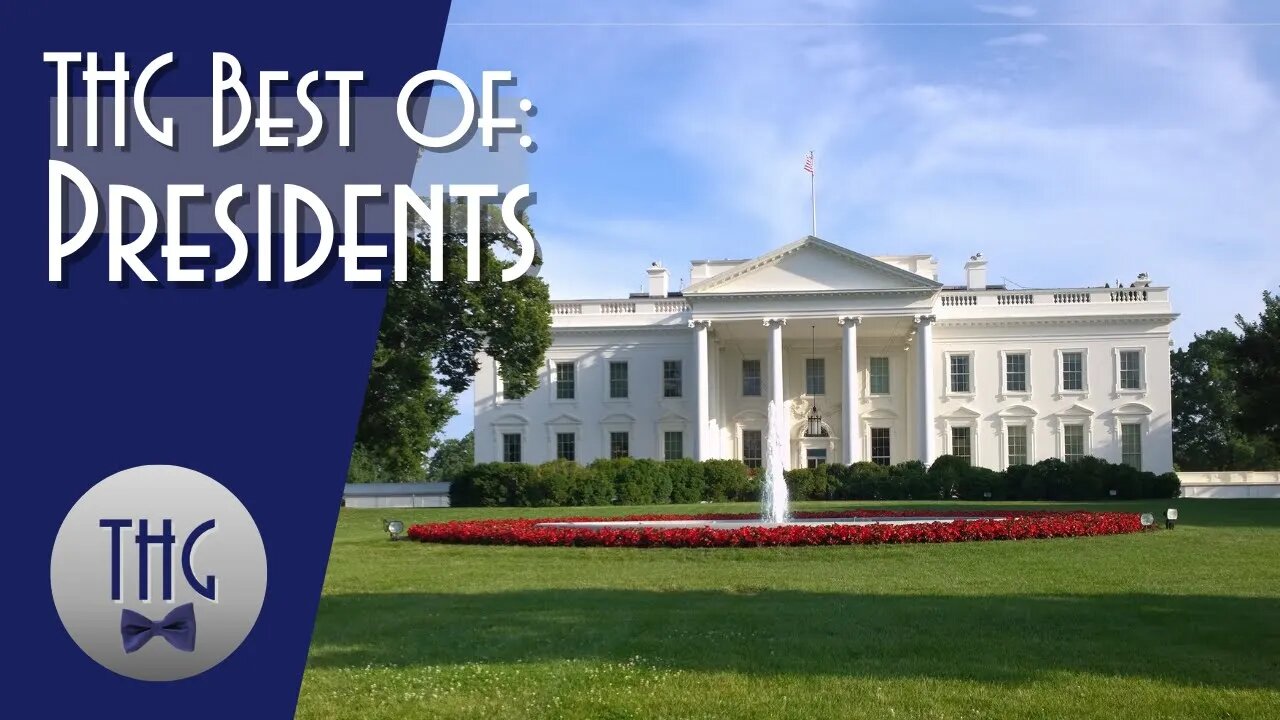 Best of the History Guy: Presidents