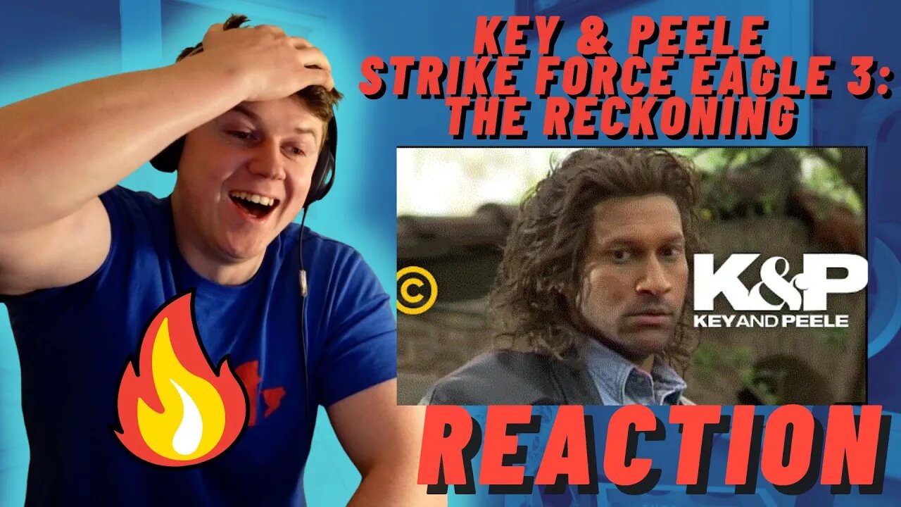 IRISH MAN REACTS TO Key & Peele - Strike Force Eagle 3: The Reckoning - Uncensored