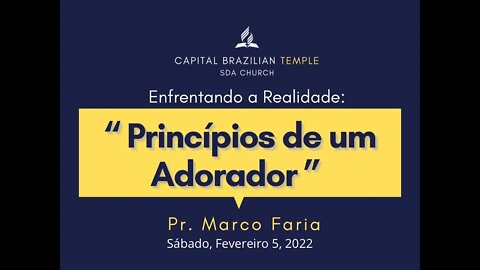 Princípios de Um Adorador - Pr. Marco Faria