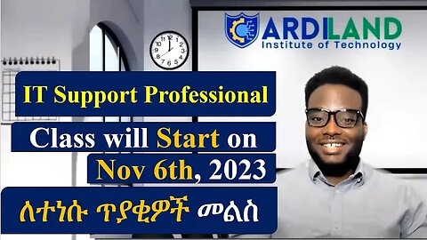 ለተነሱ ጥያቂዎች መልስ | IT Support Professional Questions answer in Amharic | Class will Start on Nov 6th