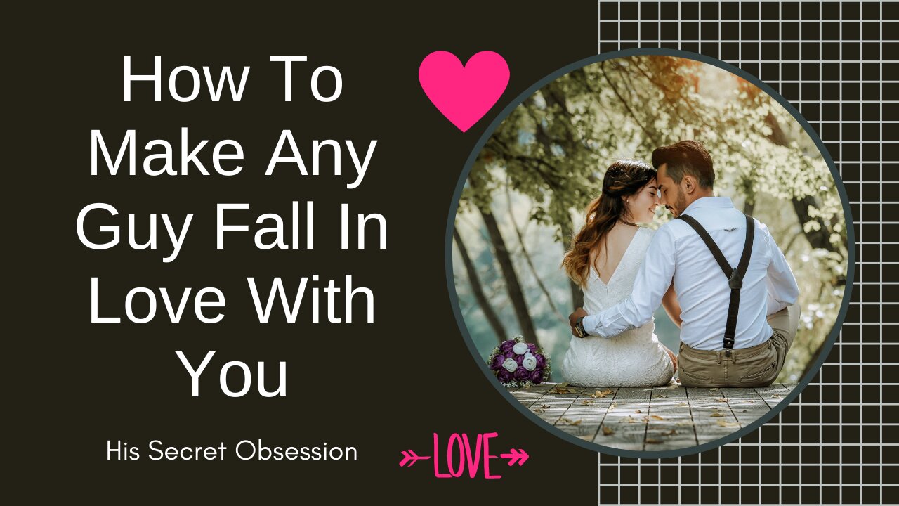make him want you | how to make him love you | make a man want you | His Secret Obsession