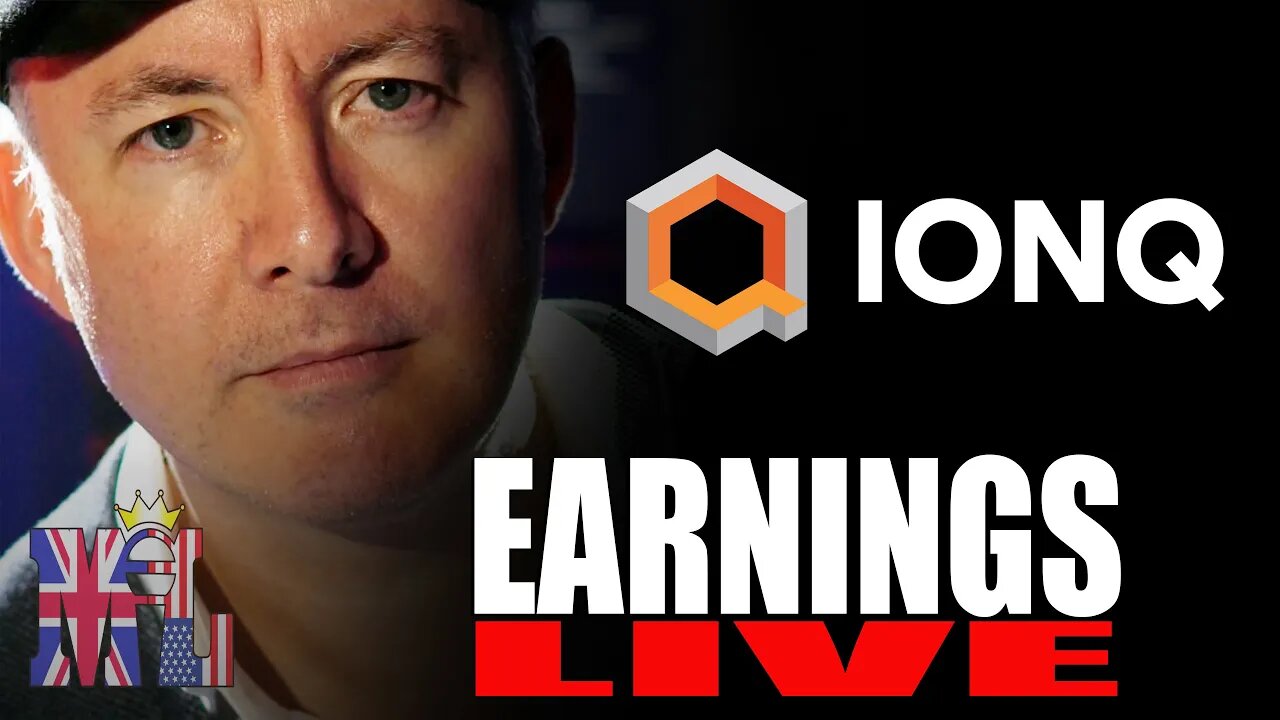 IONQ Stock Earnings - TRADING & INVESTING - Martyn Lucas Investor @MartynLucas