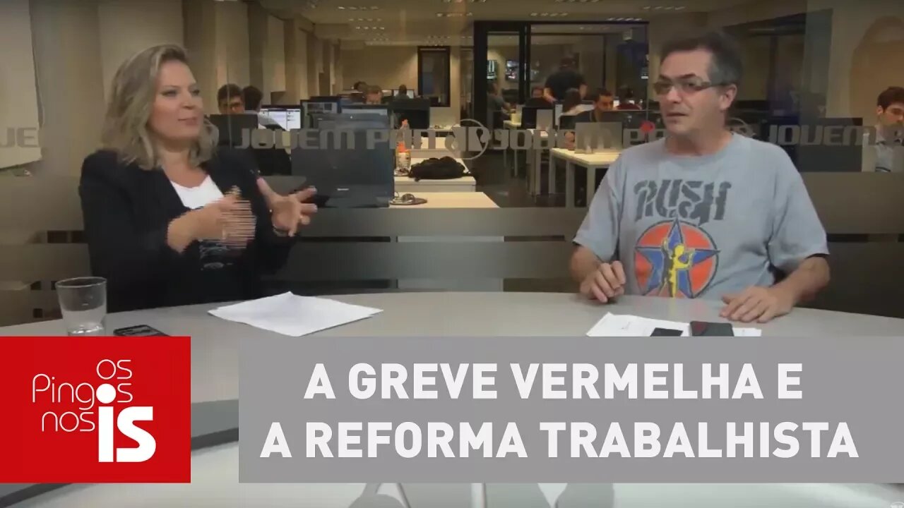 Os Pingos nos Is: A greve vermelha e a reforma trabalhista