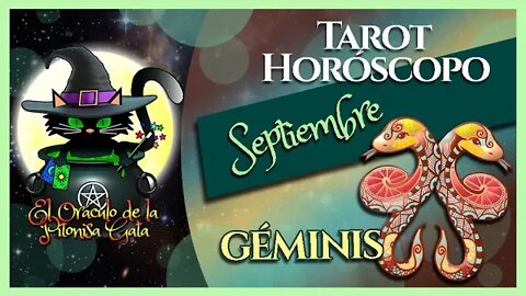 🌸GÉMINIS🌸septiembre 2022🧙‍♂️ 🆃🅰🆁🅾🆃 Predicción signos del HORÓSCOPO 😺