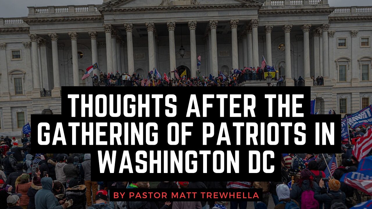 Thoughts After the Gathering of Patriots in Washington DC