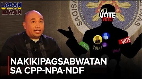 May mga kandidatong nakikipagsabwatan sa C P P - N P A- N D F —Ka Eric