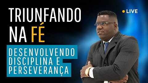 Como desenvolver a disciplina e a perseverança na fé