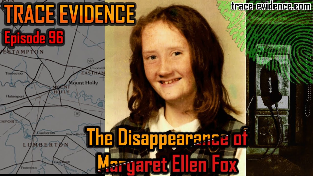 096 - The Disappearance of Margaret Ellen Fox