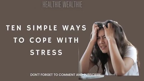 10 Healthy Habits to Relieve Stress || Healthie Wealthie