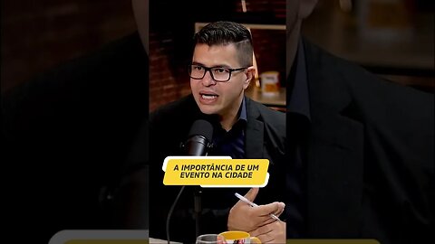 A importância de um evento na sua cidade #podcast #empreendedorismo