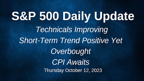 S&P 500 Daily Market Update for Thursday October 12, 2023