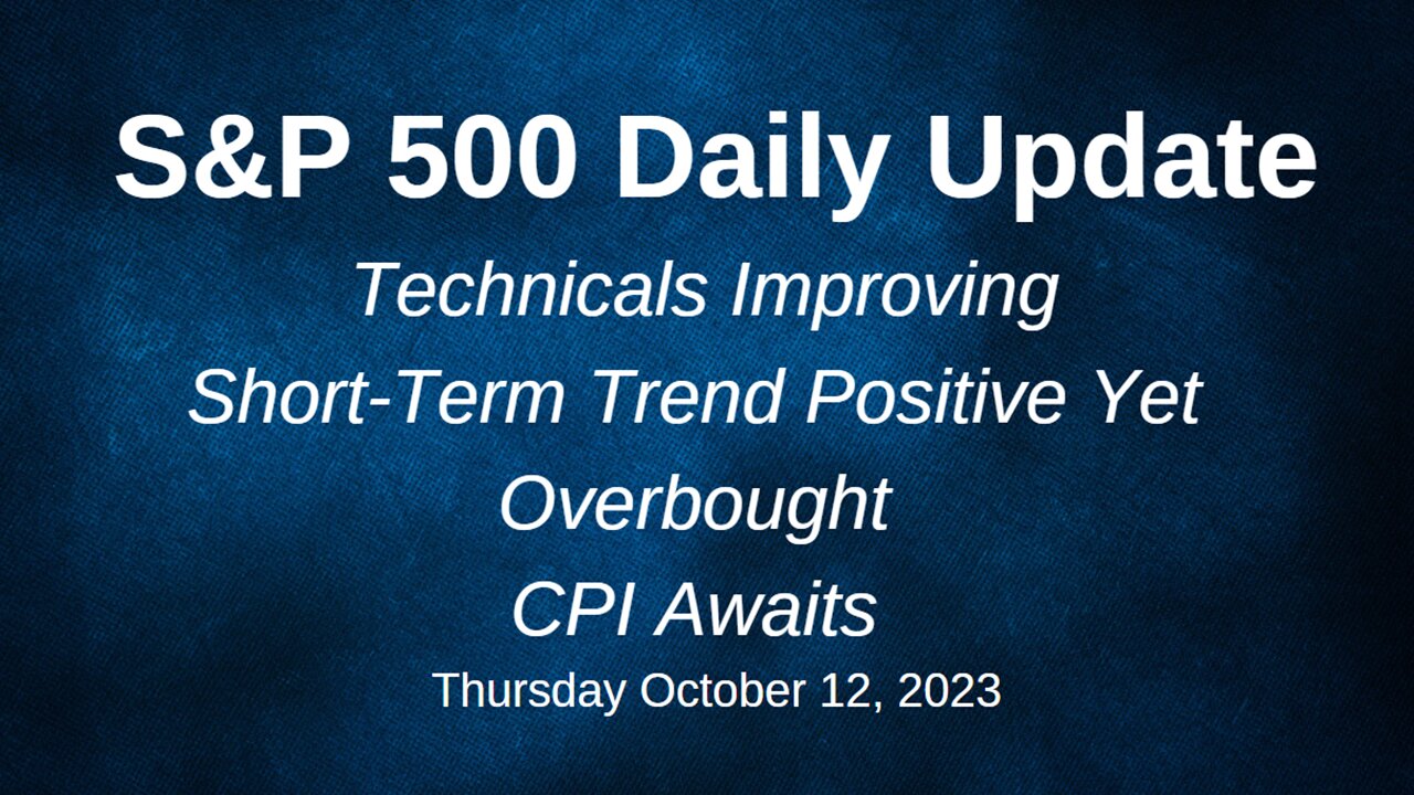 S&P 500 Daily Market Update for Thursday October 12, 2023