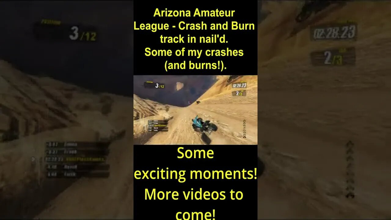 Arizona Amateur League - Crash and Burn track in nail'd. (Some of my crashes and burns!)