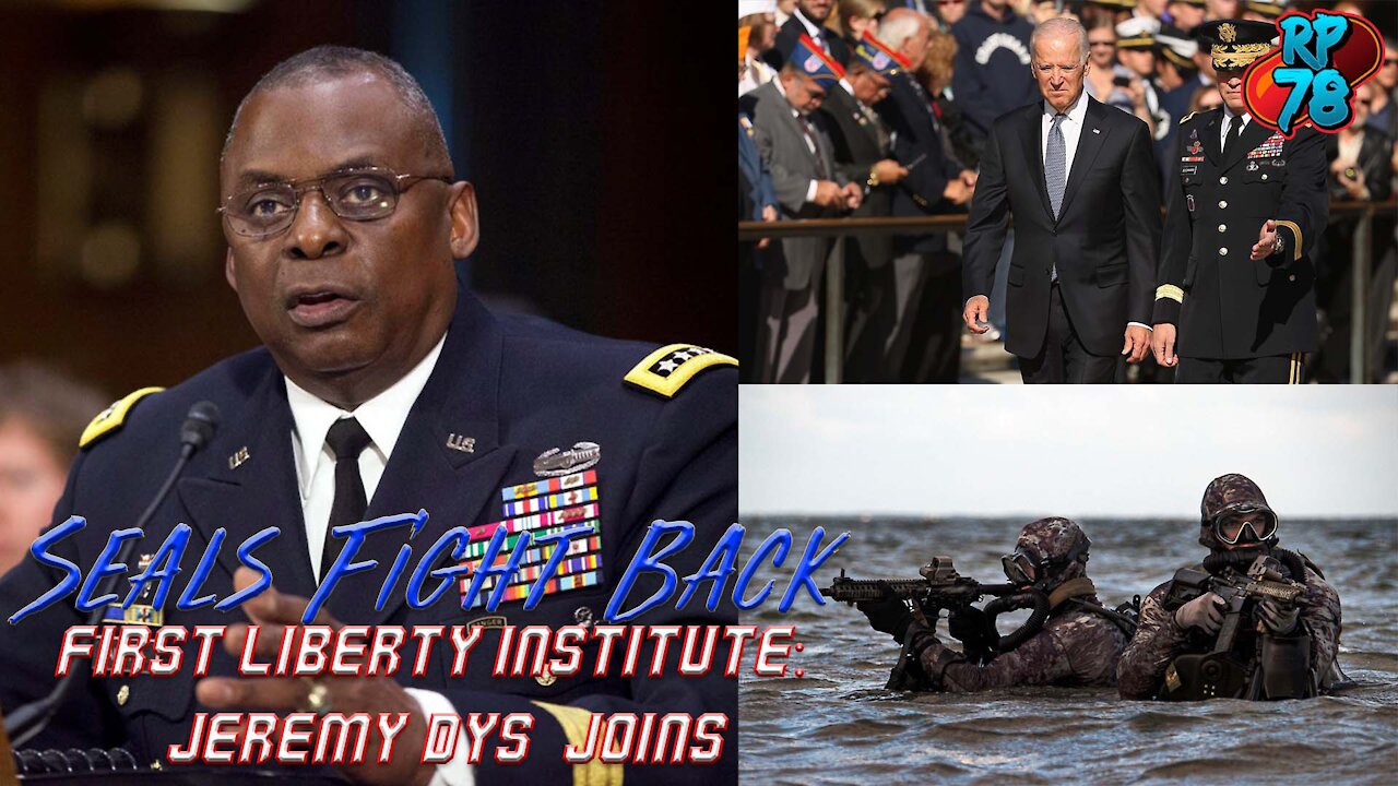 Seals Fight Back- With First Liberty Institute's Jeremy Dys