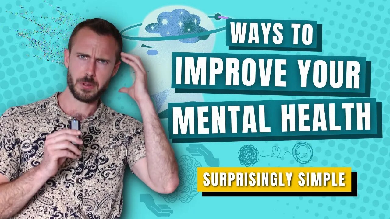 Simple Tips to Improve Your Mental Health