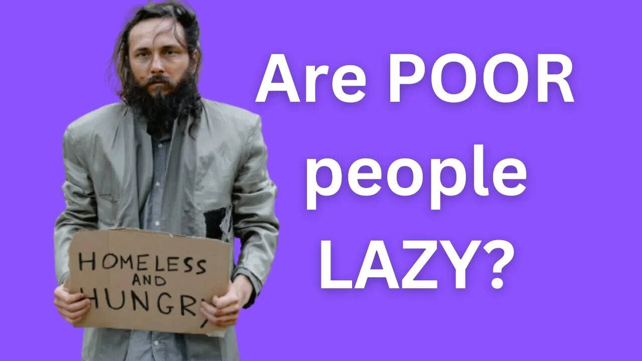 Are poor people lazy?