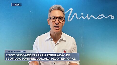 Vale do Mucuri: Envio de doações para a população de Teófilo Otoni prejudicada pelo temporal.