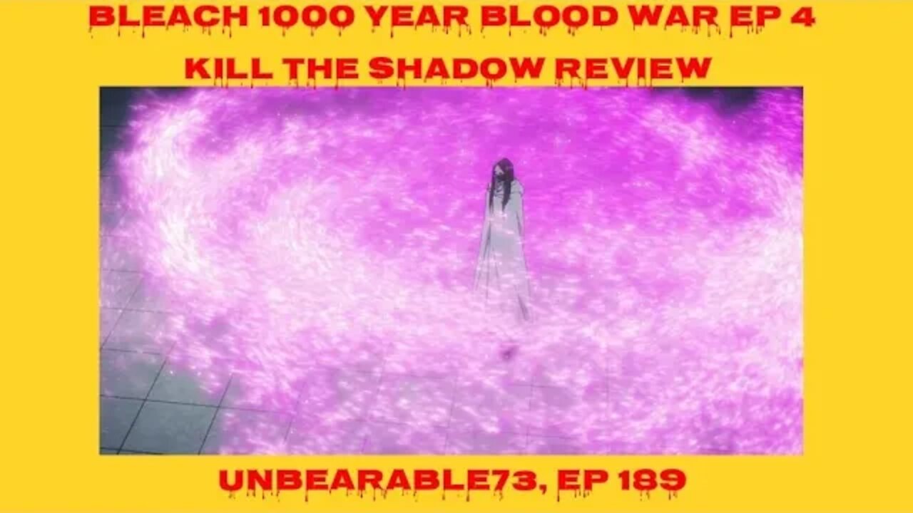 Bleach 1000 Year Blood War Ep 4 Review, Ep 189