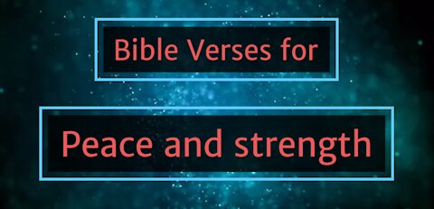6 Bible verses for peace and Strength part 29// SCRIPTURES FOR PEACE OF MIND AND STRENGTH