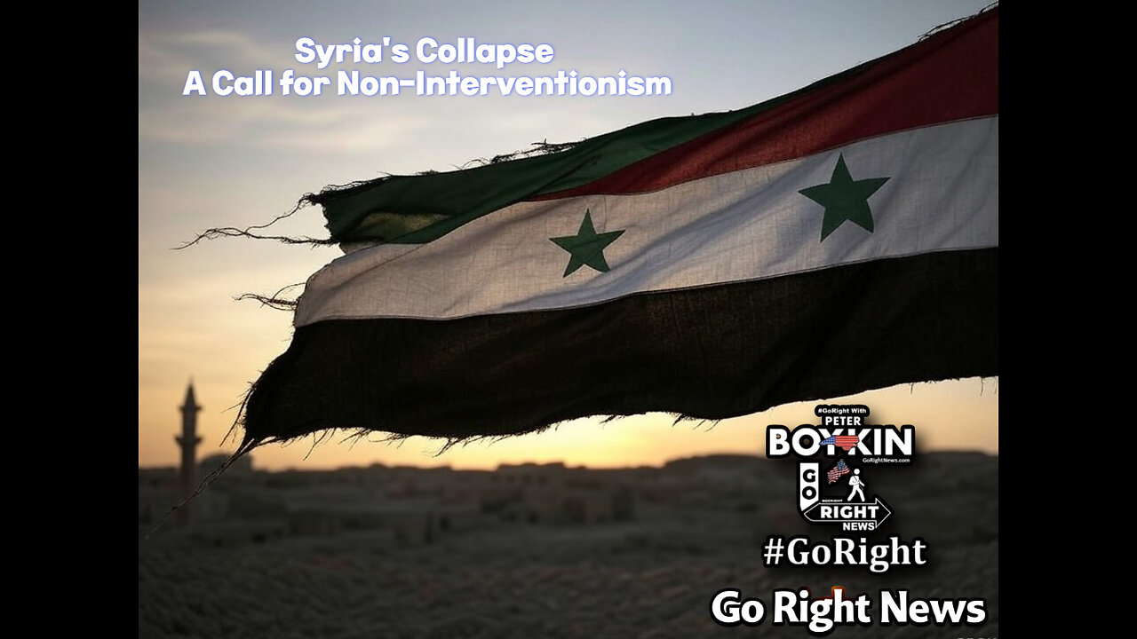 Syria's Collapse - A Call for Non-Interventionism