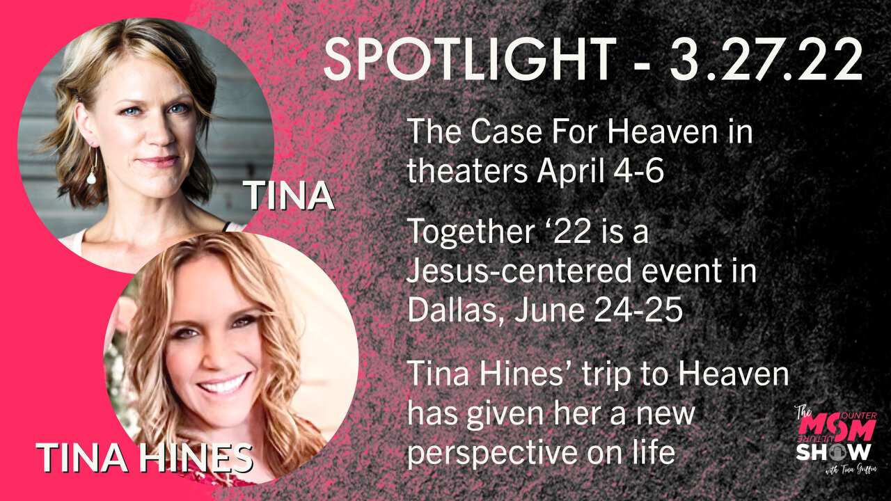 Ep. 161 - Tina Hines Recounts Her Magnificent 27 Minutes in Heaven - SPOTLIGHT with Tina Griffin