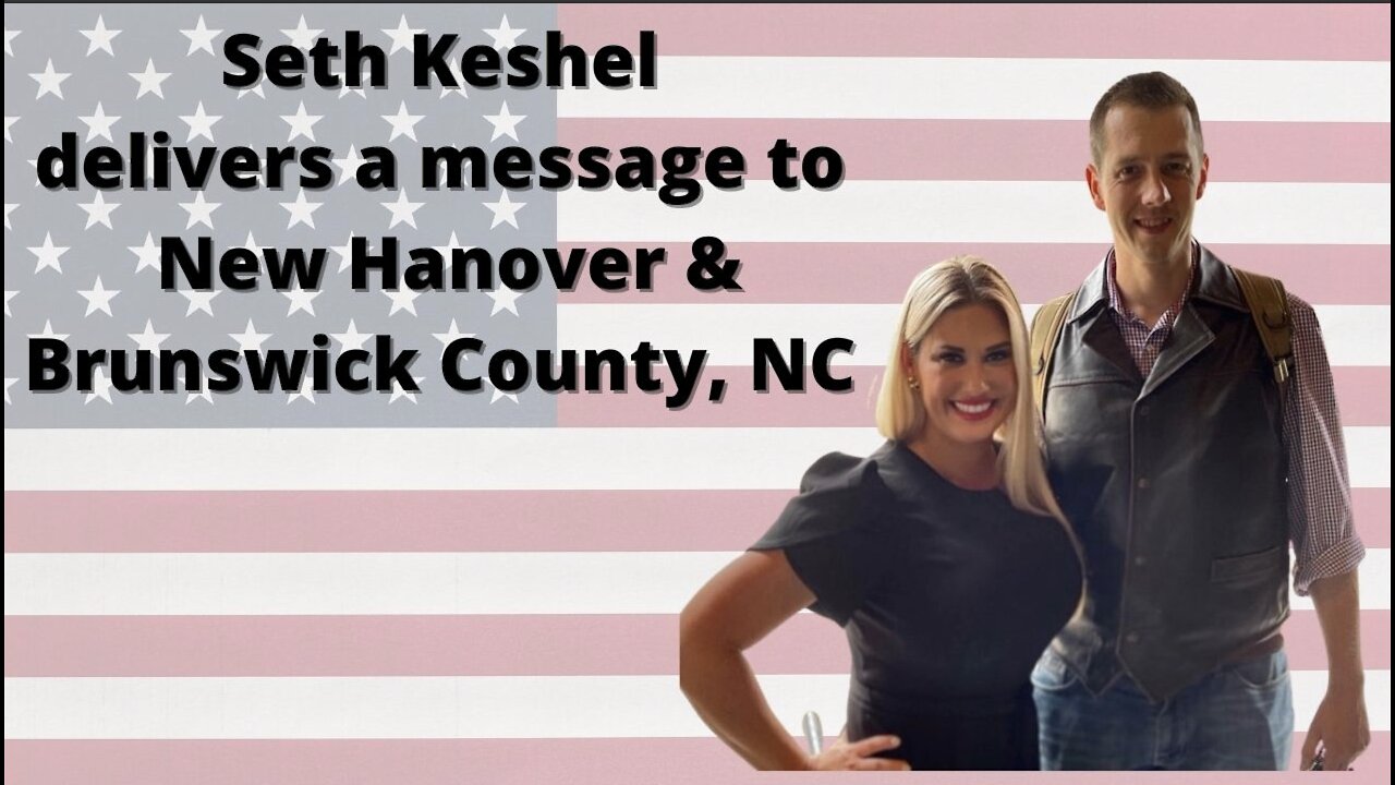 Seth Keshel Delivers a Message to Brunswick & New Hanover County, NC