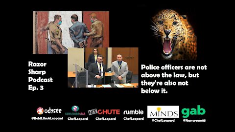 ⚖️Police officers are not above (or below) the law. #Chauvin #GeorgeFloyd -- Razor Sharp Podcast Ep. 3⚖️