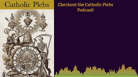 Catholic Plebs - 3rd Week of Lent - Prayer - Mini series