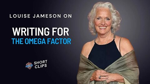 Louise Jameson on Writing for The Omega Factor