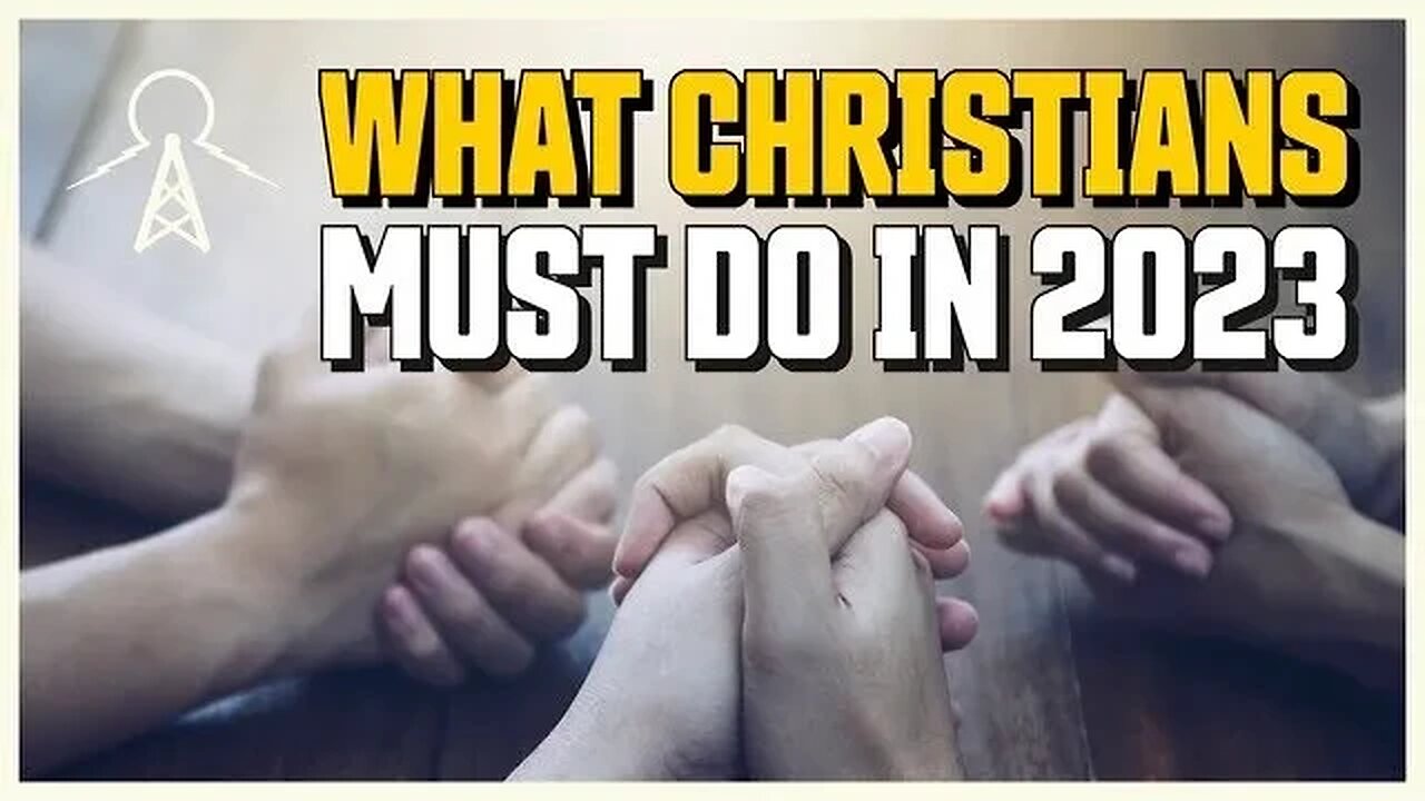 Worship Service - What Christians Must Do In 2023