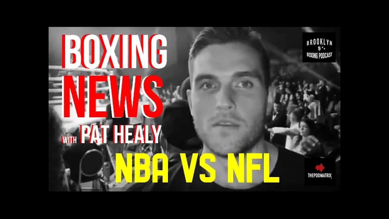 BOXING NEWS - NBA VS NFL