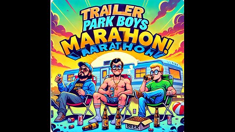 🍁 Trailer Park Boys Marathon: Let’s Get Cheesed!