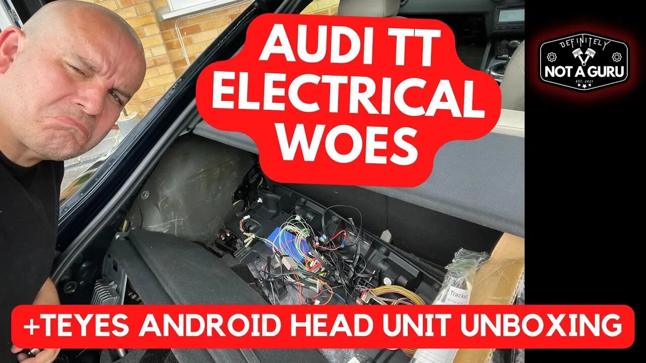 MK2 Audi TT Electrical Update & T'EYES CC3 Android Head Unit Unboxing