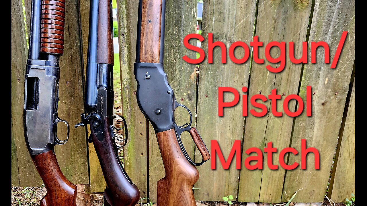 Shotgun/ Pistol 2 gun match