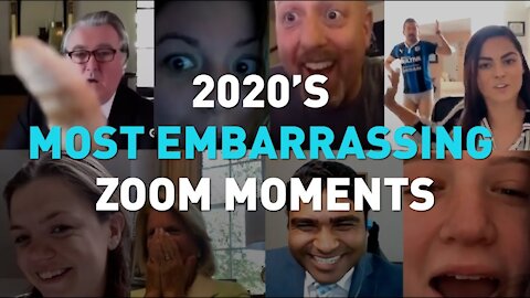 Most embarrassing moments in zoom 2021