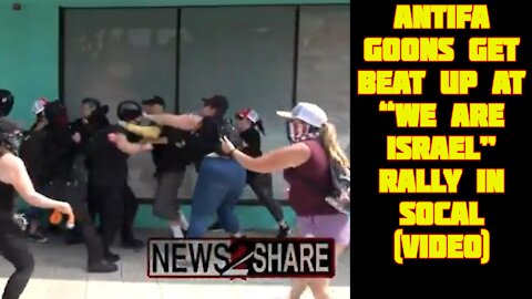 Antifa Goons Get Beat Up at “We Are Israel” Rally In SoCal (VIDEO)