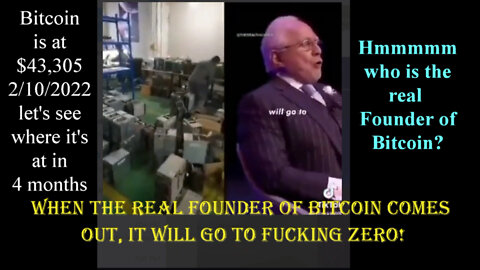 Bitcoin is going to ZERO when we find out who Founded it!