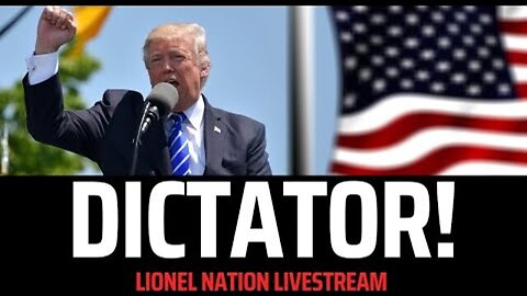 ANYBODY GOT A PROBLEM WITH TRUMP AS DICTATOR?