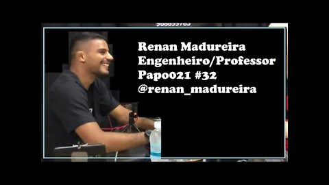 Renan Madureira-Engenheiro/Professor -Papo021#32-@renan_madureira