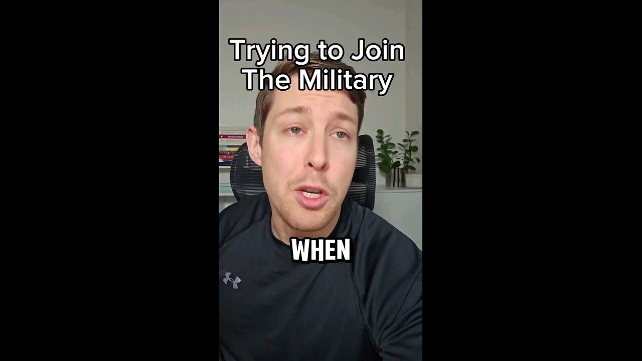 Trying to Join the Military