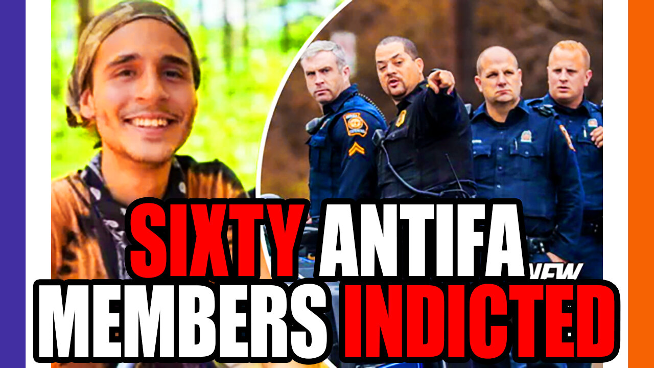 Sixty Antifa Members Actually Indicted