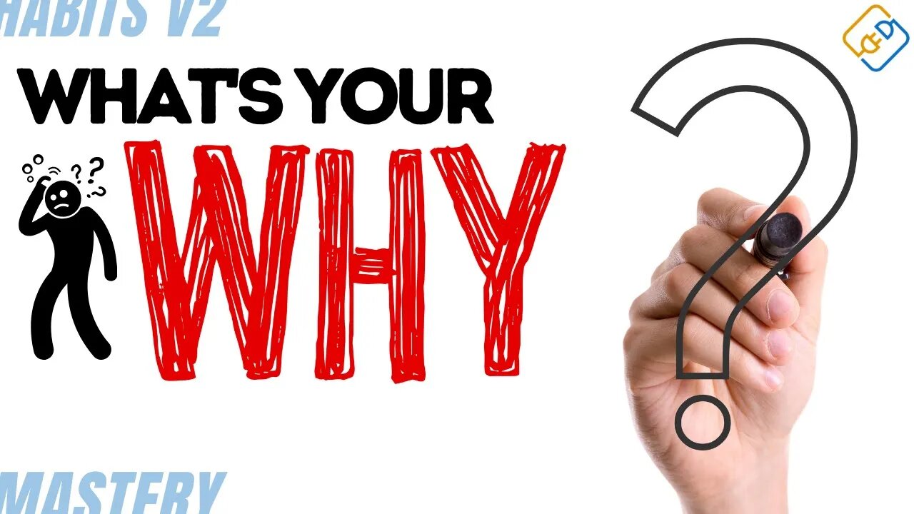 WHAT'S YOUR WHY? How To Find Your Long Term Motivation