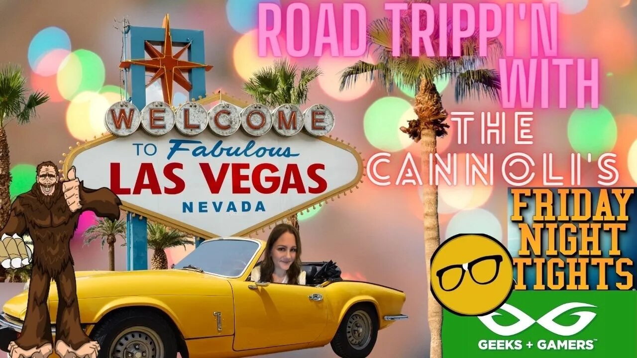 The Cannoli Connection Invades Las Vegas #lasvegas #Fridaynighttights #fnt #geeksandgamers