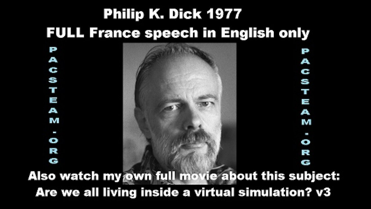 Philip K. Dick 1977 FULL France speech in English only