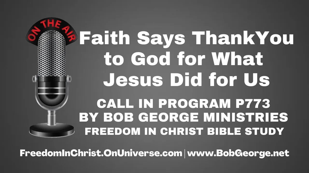 Faith Says Thank You to God for What Jesus Did for Us by BobGeorge.net