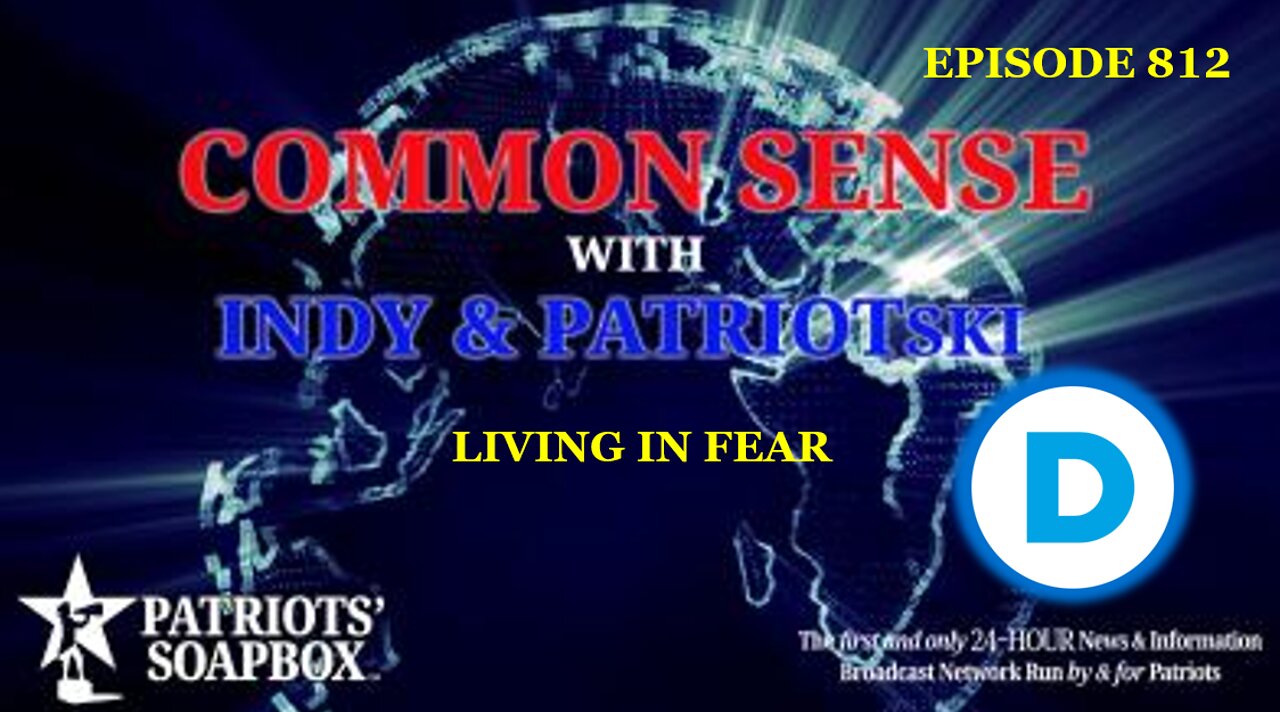 Episode 812 – Living In Fear